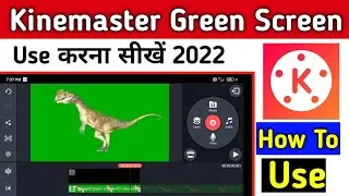 How To Use Green Screen in Kinemaster  | Kinemaster me Chroma Key Kaise Use Kare | Edit Video