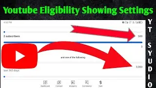 Youtube Eligibility Showing Date