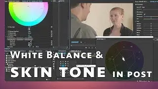 White Balance and Skin Tone In Depth