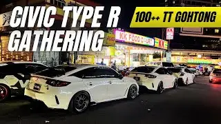 GILA BANYAK FL5! GOHTONG TYPE R PUNYA!TT Gathering 100+ biji Honda Civic Type R #jdm #fk8r #genting