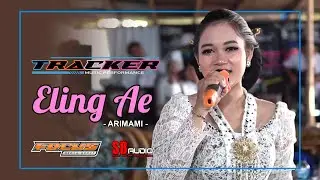 Eling Ae - Arimami || Tracker Music