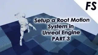 Setup Jump & Sprint and Fine Tune Root Motion System - Part 3