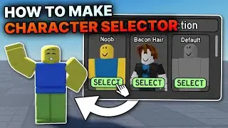 How to Make a CHARACTER SELECTOR in ROBLOX! ✅ Create Character Selector in Roblox Studio