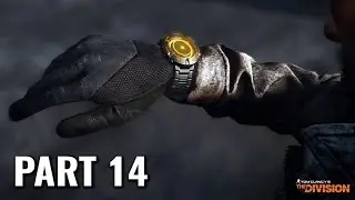 The Division Walkthrough Gameplay  Part 14 - Take Down Larae Barrett