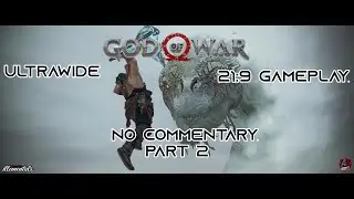 God of War PC 21:9 Ultrawide Part 2 No Commentary Gameplay