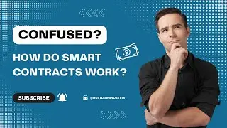 How Do Smart Contracts Work?