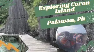 Exploring Coron Island, Palawan