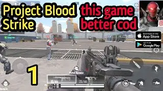 Project: BloodStrike  Android iOS Gameplay Walkthrough