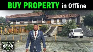 How to Buy Property in GTA 5 Offline (Updated)