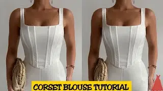 CORSET BLOUSE TUTORIAL! How to cut and sew a corset top