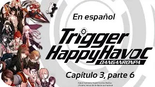 Danganronpa 1 - Español, Capítulo 3, Parte 6/7. Gameplay silencioso. (Guía) (Steam)