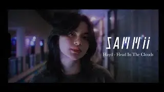 Hayd - Head In The Clouds (SAMMii Cover)