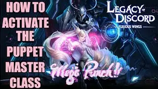 LEGACY OF DISCORD: FURIOUS WINGS HOW TO ACTIVATE PUPPET MASTER CLASS