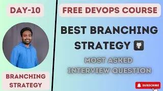 Day-10 | Git Branching Strategy | Real World Example | DevOps Interview Question|