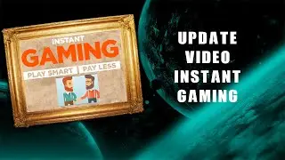 Update video Instant Gaming