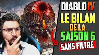 Notre Bilan de la Saison 6 de DIABLO 4 (Ft. Proto)