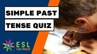 Simple Past Tense Quiz for Kids | Learn Past Simple Grammar
