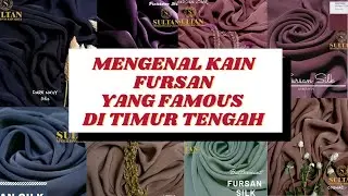 KAIN FURSAN YANG FAMOUS DI TIMUR TENGAH