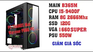 MYBOSS.VN - BỘ PC THANOS I5-9400F - GTX1660 SUPER 6G - Max Warzone, Pubg PC.....