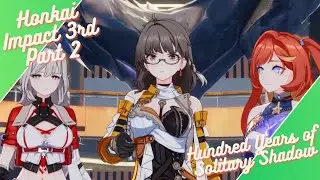 Honkai Impact 3rd (Part 2): Hundred Years of Solitary Shadow Part 9