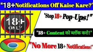 "Phone Mein 18+ Notifications Kaise Band Kare | Step-by-Step Guide"