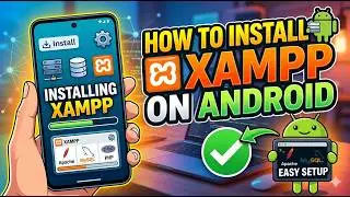 How to Install XAMPP on Android (Step-by-Step Guide 2026)
