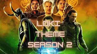 LOKI Theme Season 2