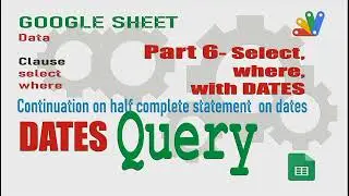 Continuation from Part5 -Date - Half complete statement