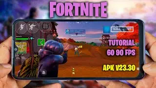 14/02 - FORTNITE MOBILE CHAPTER 4 v23.30 | TUTORIAL 60 FPS ↗️