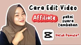 Tutorial Cara Edit Video Affiliate Pakai Suara Tambahan Sendiri di CapCut ⁉️✅