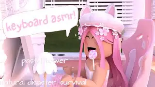 ROBLOX Strawberry Vlogz #4: Keyboard ASMR Natural Disaster Survival || seasidestrawberrii