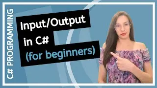 What is Input/Output in C# - Programming tutorial for beginners
