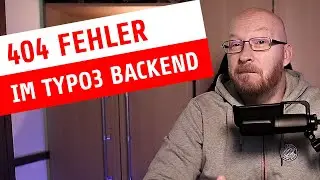 404 Fehler im TYPO3 Backend beheben