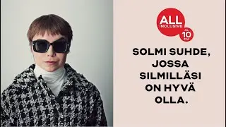 All Inclusive - solmi suhde, jossa silmilläsi on hyvä olla.