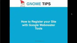How to Register your Site with Google Webmaster Tools | Gnome Tips