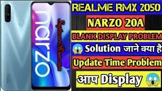 Realme narzo 20a display blank solution by softwarerom