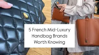 5 French Mid-Luxury Handbag Brands Worth Knowing ✨