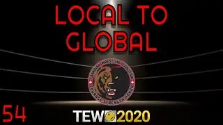 TEW 2020 | Total Extreme Wrestling 2020 | LOCAL TO GLOBAL #54 (WE'RE GOING MAINSTREAM BABY!)