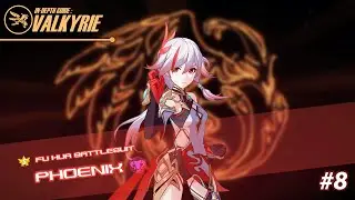 In-depth Guide Valkyrie #8 - Phoenix | Honkai Impact 3 SEA