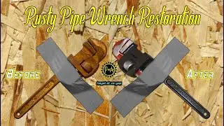 🔧Ayarlı Boru Anahtarı Restorasyonu *Rusty Pipe Wrench Restoration* [Hand Tools]