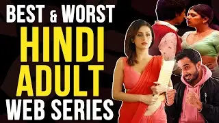 Top Hindi Adult Web Series 2020 | Worst & Best | Review