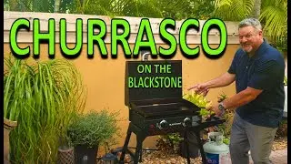 Churrasco on the Blackstone 22
