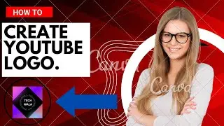 How to make a logo for youtube channel.