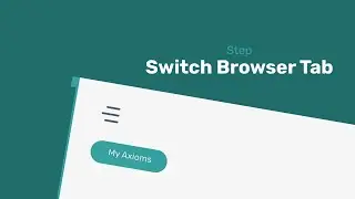 How to use the Switch Browser Tabs step - Axiom.ai