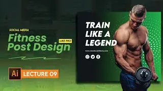 Lecture 9: Fitness Post Design in Adobe Illustrator | Graphic Designing Course 2025 Urdu/Hindi