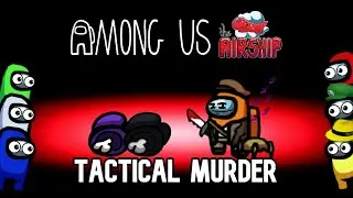 Only The Smartest Plays | Among Us (The Airship)