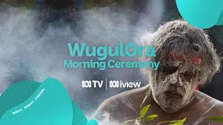 WugulOra Morning Ceremony | Australia Day 2023 | ABC Australia
