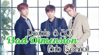(Sub Español) Double S 301 - Bad dimension