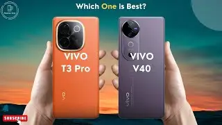VIVO T3 Pro 5G Vs VIVO V40 | Full Comparison 🔥