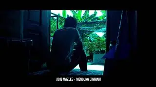 Adib Mazlee - Mendung Dinihari